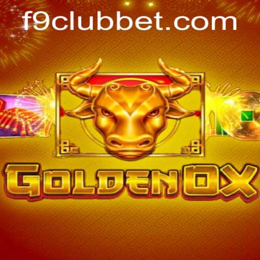 Discover the Exciting World of GoldenOx: A New Era in Gaming with F9CLUB Bet