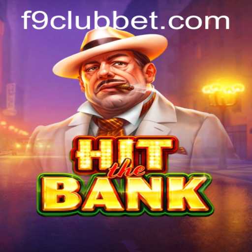 HitTheBank: A Thrilling Adventure in the World of F9CLUB Bet