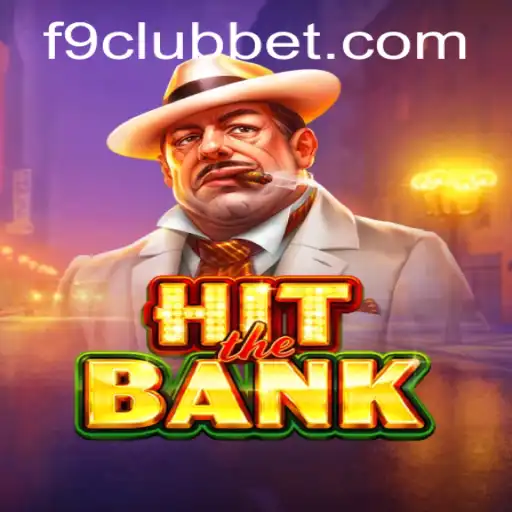 HitTheBank: A Thrilling Adventure in the World of F9CLUB Bet