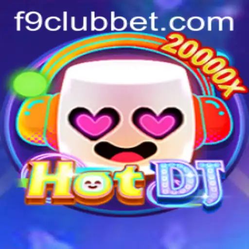 HotDJ: A Revolutionary Game Experience in F9CLUB Bet