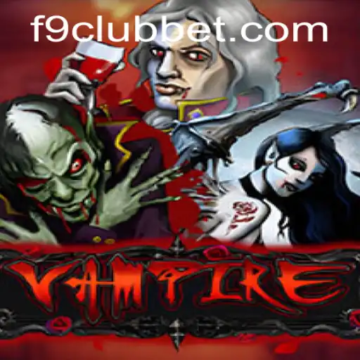 Exploring the Thrilling Game of Vampire and Its Integration with F9CLUB Bet