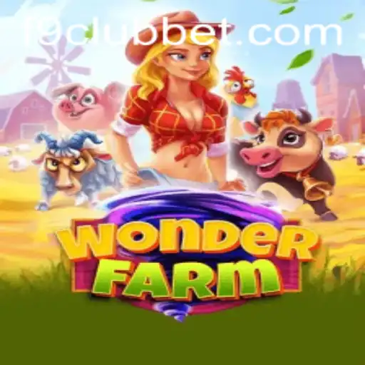 Discover the Enchanting World of WonderFarm and the Excitement of F9CLUB Bet