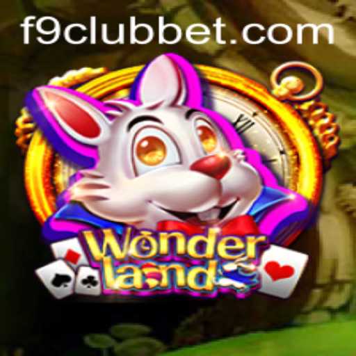 Wonderland: An Immersive Gaming Adventure with F9CLUB Bet